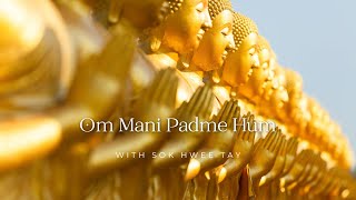 Om Mani Padma Hum Chant (16 minutes)