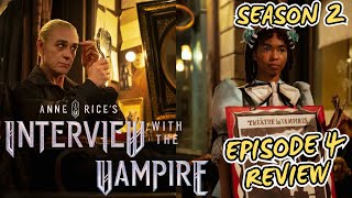 Interview with the Vampire | Season 2 Episode 4 Review | AMC | Season Premiere