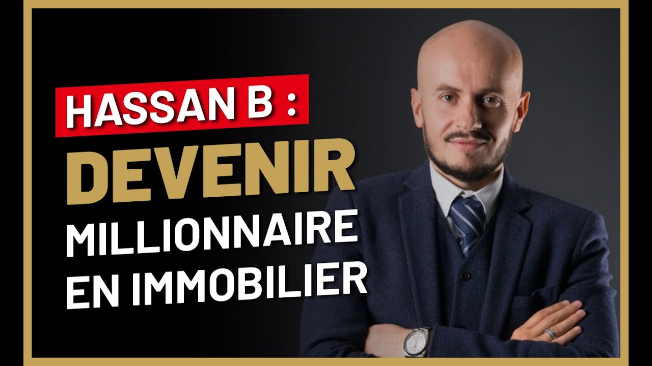 Comment Devenir Multimillionnaire Immobilier | Interview Hassan B - YouTube