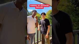 Normal English vs Japanese English