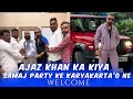 Ajaz Khan Ka kiya Welcome  Azad Samaj Party Ke Kariya Karta ne #ajazkhan