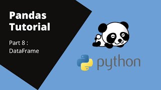 DataFrame - Pandas tutorial part 8