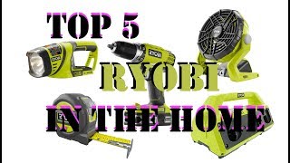 Top 5 Ryobi Tools For Everyday Use In The Home!