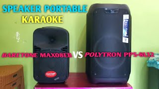 BARETONE MAX08EB VS POLYTRON PPS-8L12..Perbandingan speaker portable.