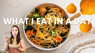 What I Eat in a Day | Citrus-Infused Recipes!