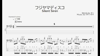 【ベース譜】フジヤマディスコ/Silent Siren【4弦/TAB譜】/FujiyamaDisco/Silent Siren/BASS TAB/