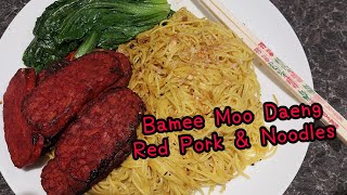 Bamee Moo Daeng - Red Pork With Noodles