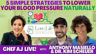 5 Simple Strategies to Lower Your Blood Pressure Naturally with Anthony Masiello and Dr. Kim Scheuer