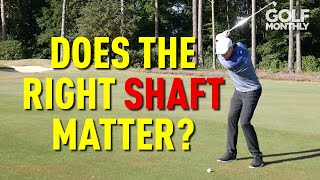 DOES THE RIGHT SHAFT REALLY MATTER?
