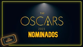 Lista completa de los NOMINADOS a los premios OSCAR 2023