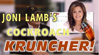 JONI LAMB'S COCKROACH KRUNCHER!