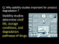 product degradation in pharmaceutical industry l question and answers