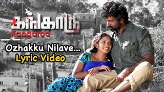 Kangaroo | Ozhakku Nilave | Tamil Movie Lyric Video