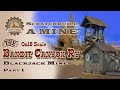 Bandit Canyon Railway | The Blackjack Mine Part 1