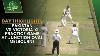 Day 1 Highlights | Pakistan vs Victoria XI Practice Game at Junction Oval, Melbourne