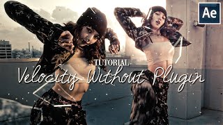 Smooth Velocity Without Plugins || After Effects