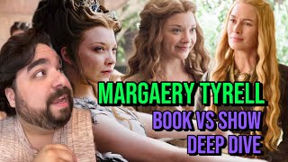 Margaery Tyrell: Book vs Show Deep Dive