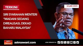 [LANGSUNG] Siri Syarahan Menteri “Madani Sedang Direalisasi, Dekad Baharu Malaysia” | 16 Jan 2025