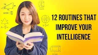 12 Routines That Improve Your Intelligence