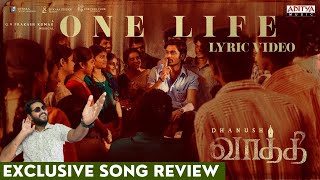 #Vaathi - One Life Song Review | Dhanush, Samyuktha | GV Prakash Kumar | Venky Atluri|Arivu|Stephen