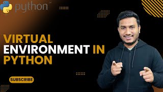 Virtual Environment in Python | The Complete Python Course | Basic to Advance | Python Tutorial