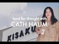 Food for Thought with Catherine Halim