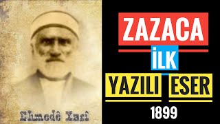 ZAZACA İlk Yazılı Eserin Yazarı - Ehmedê Xasî | Mewlidê Kirdî