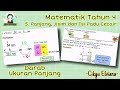 Matematik Tahun 4 | Darab Ukuran Panjang (Sentimeter & Milimeter dan Kilometer & Meter)