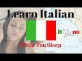 Learn Italian While You Sleep // 125 Basic Italian Phrases \\ Italian for Beginners