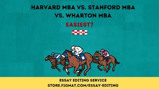 Harvard MBA vs. Stanford MBA vs. Wharton MBA - Easiest?