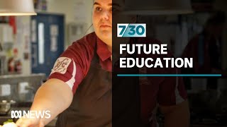 What will education in Australia look like in 2025? | 7.30