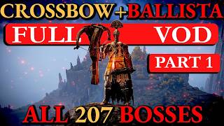 All Bosses in Elden Ring with Crossbow And Ballista Only! Full Run! [1/3]
