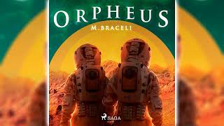 Audiolibro De Ciencia Ficción 🎧 Orpheus de M  Braceli