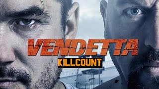 Vendetta (2015) Dean Cain \u0026 Paul 'The Big Show' Wight killcount