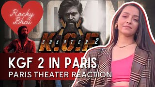 KGF 2 Paris Show Reaction by Manoushka from CGR Cinemas in France