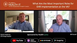 Most Important Roles for EHR Implementation at the VA? | This Week in Health IT