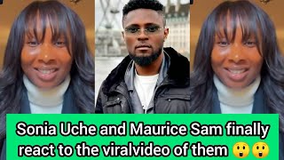 Sonia Uche and Maurice Sam finally react to the viral video of them 😲😲