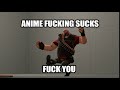 anime sucks