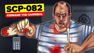 SCP-082 - Fernand the Cannibal (SCP Animation)