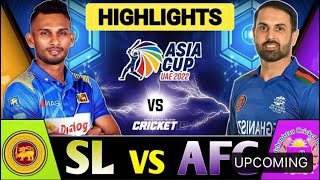 SL VS AFG | T20 Asia Cup 2022 | SL vs AFG Match Highlights | Cricket 19