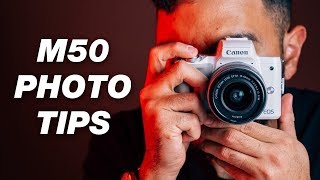 Canon M50 Photography Tutorial — 7 Tips and Tricks