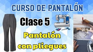 CLASE 5 - Pantalón con pliegues | Curso de Pantalón