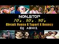 Nonstop  70's  |  80's |  90's  |  Tapori  |  Circuit House  |  Bouncy  |  DJ Abhiz Mix  |  2024