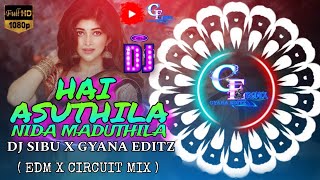 Hai Asu Thila Nida Madu Thila (Circuit Mix) Dj Sibu NGH X Gyana EditZ Vibration MixUse 🎧🔉#odiadjsong