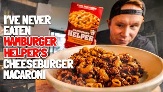 I've never eaten Hamburger Helper's \