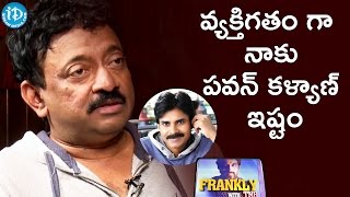 As A Human Being I Love Pawan Kalyan - RGV || Frankly With TNR || Talking Movies with iDream