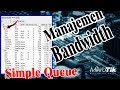 Manajemen Bandwidth Menggunakan Simple Queues Pada Mikrotik