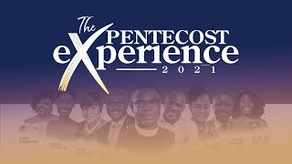 The Pentecost Experience 2021