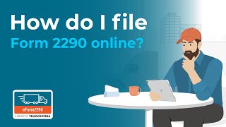 How to E-File IRS Form 2290 Online with eForm2290