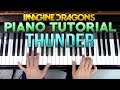 "Thunder" - Piano Tutorial + Sheet Music - Imagine Dragons | George Vidal